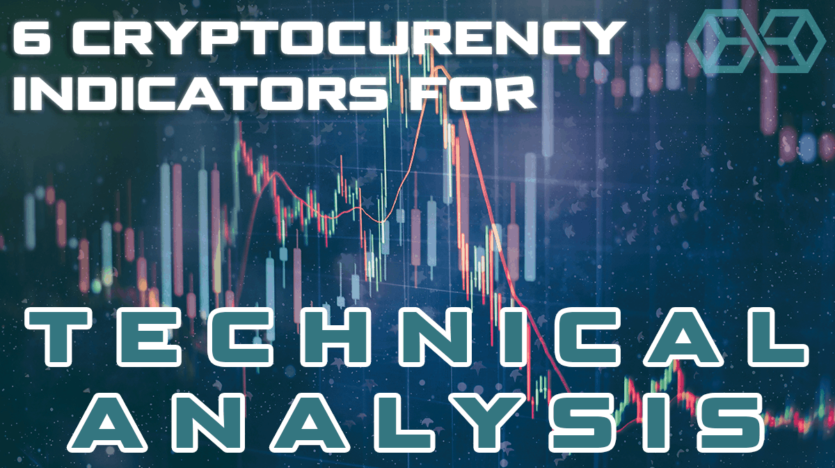 6 crypto indicators for technical analysis