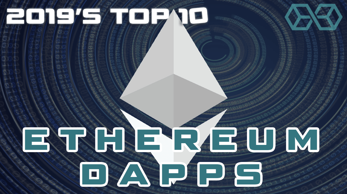 top 10 ethereum dapps for 2019