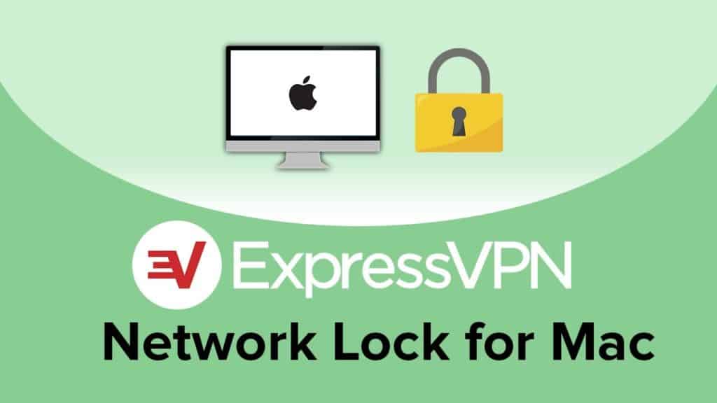 expressvpn network lock mac