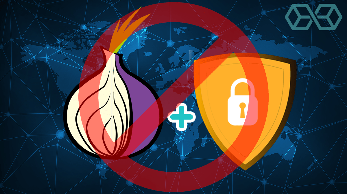 Arguments against Using Tor and a VPN