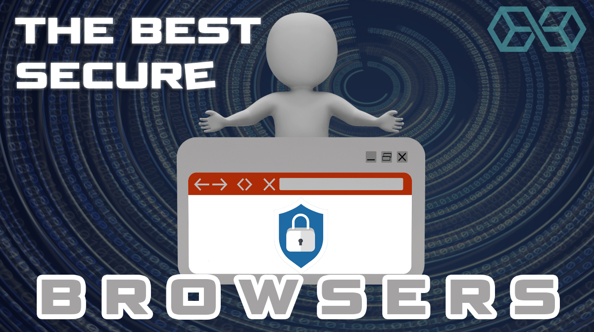 The-Best-Secure-Browsers-for-private-browsing