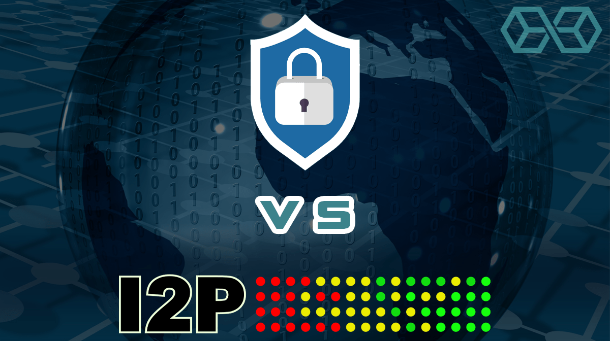 VPN vs I2P