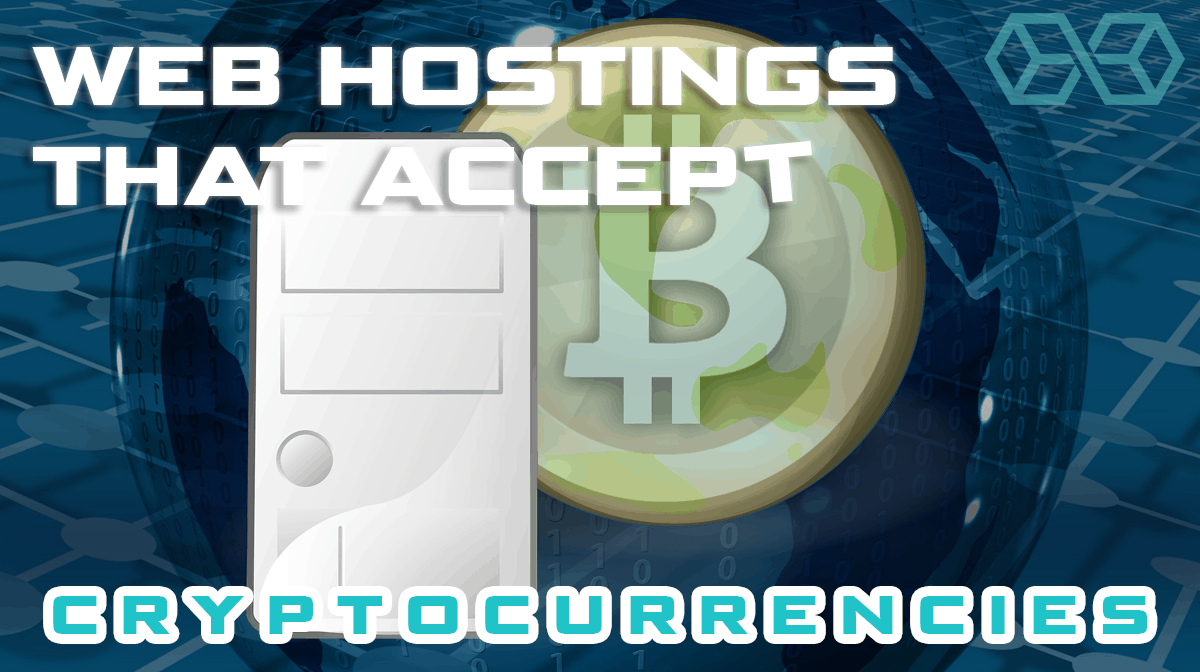 Web Hostings that Accept Cryptocurrencies