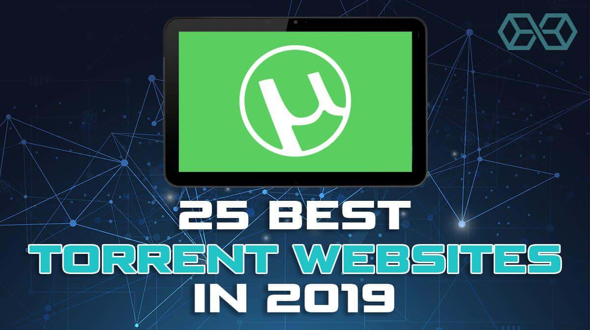 25 Best Torrent Sites [WORKING] for 2021