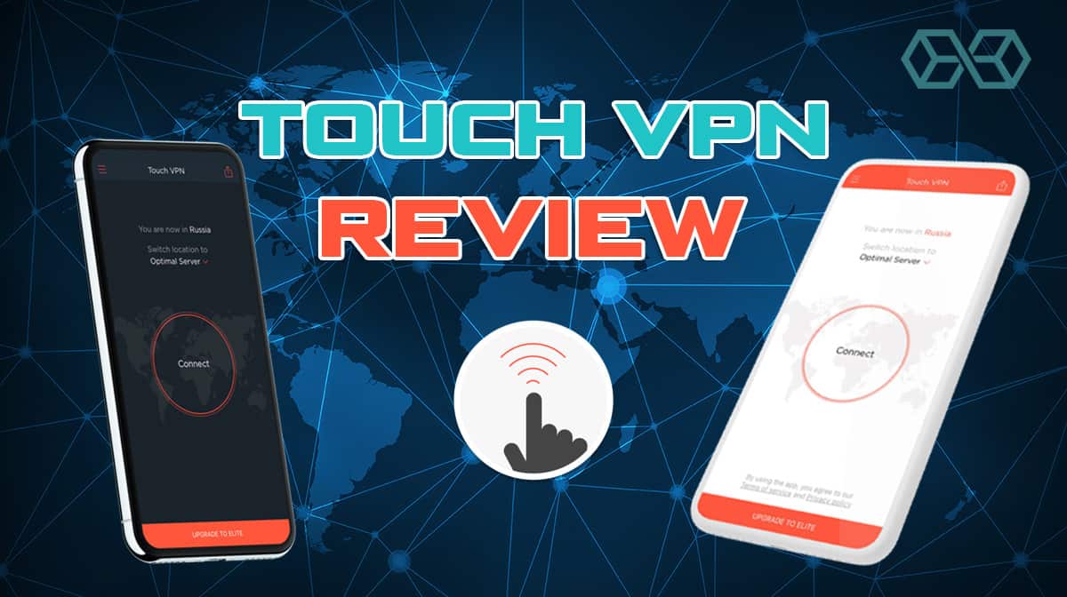 Touch VPN Review