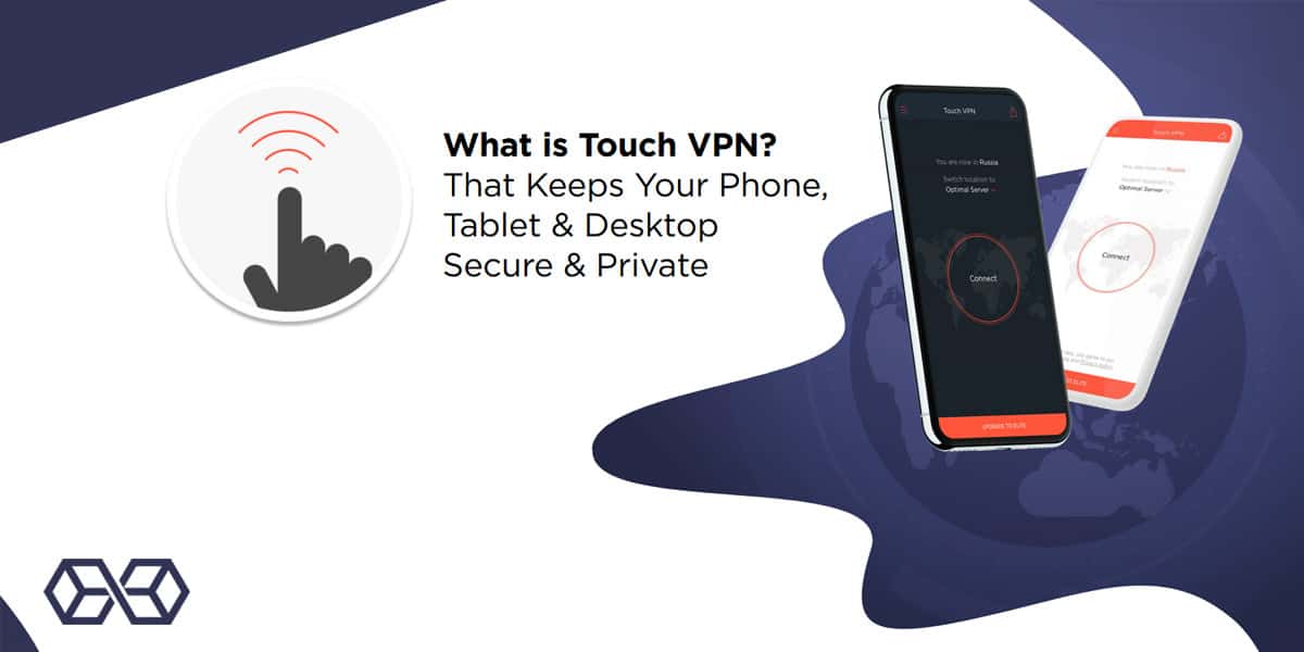 What is Touch VPN? - Source: Touchvpn.net