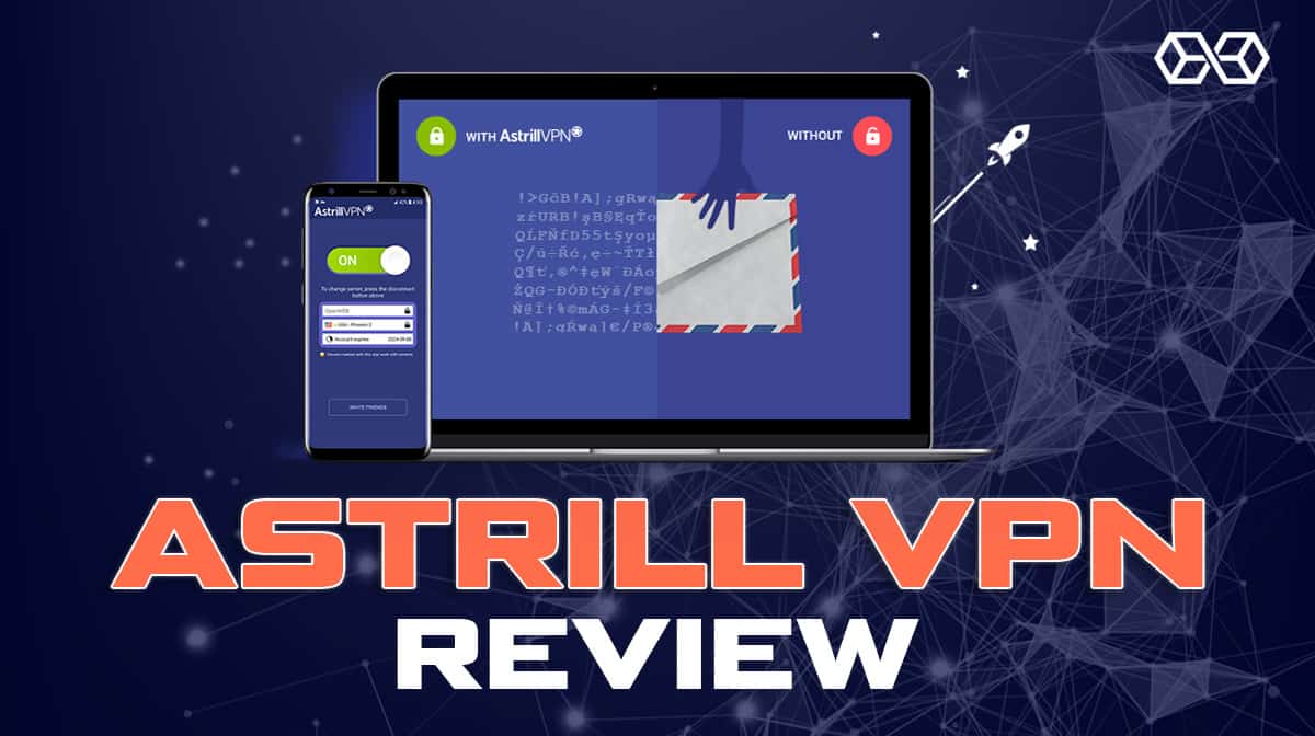 Astrill VPN Review