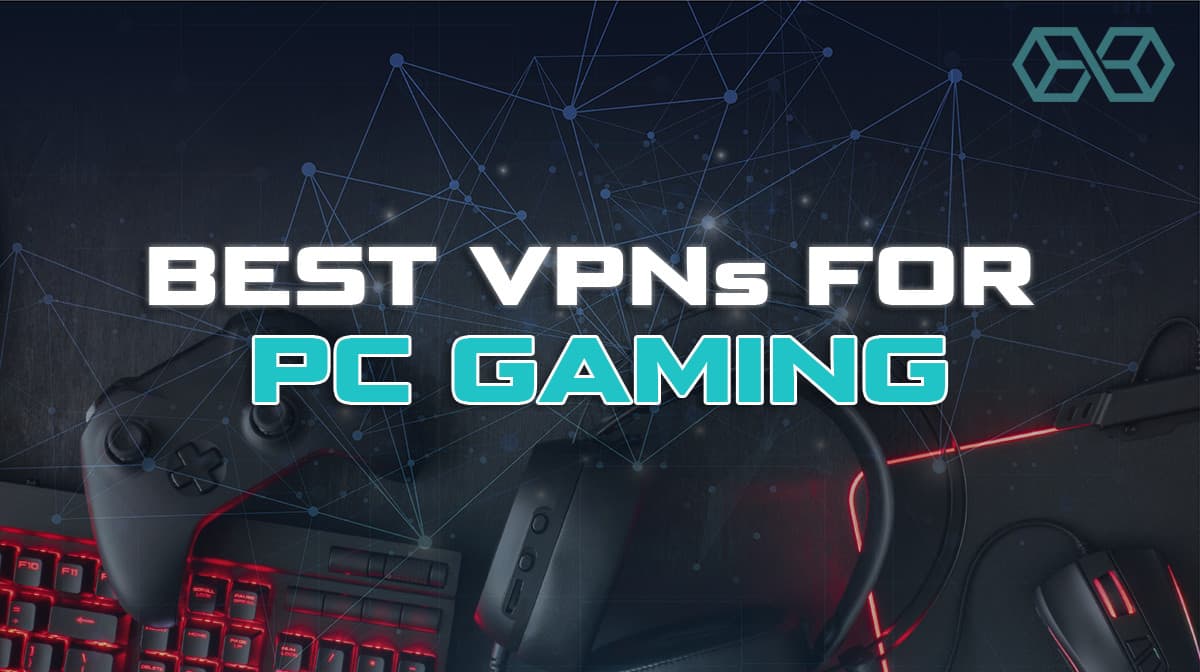 best vpns for pc gaming 1