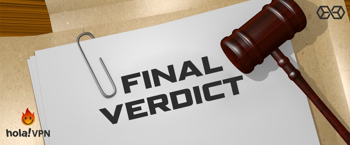Final Verdict - Hola VPN - Source: Shutterstock.com