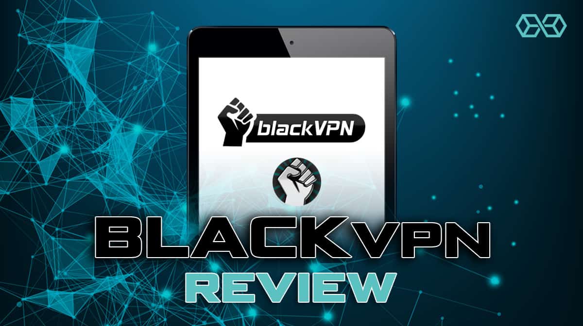BlackVPN Review