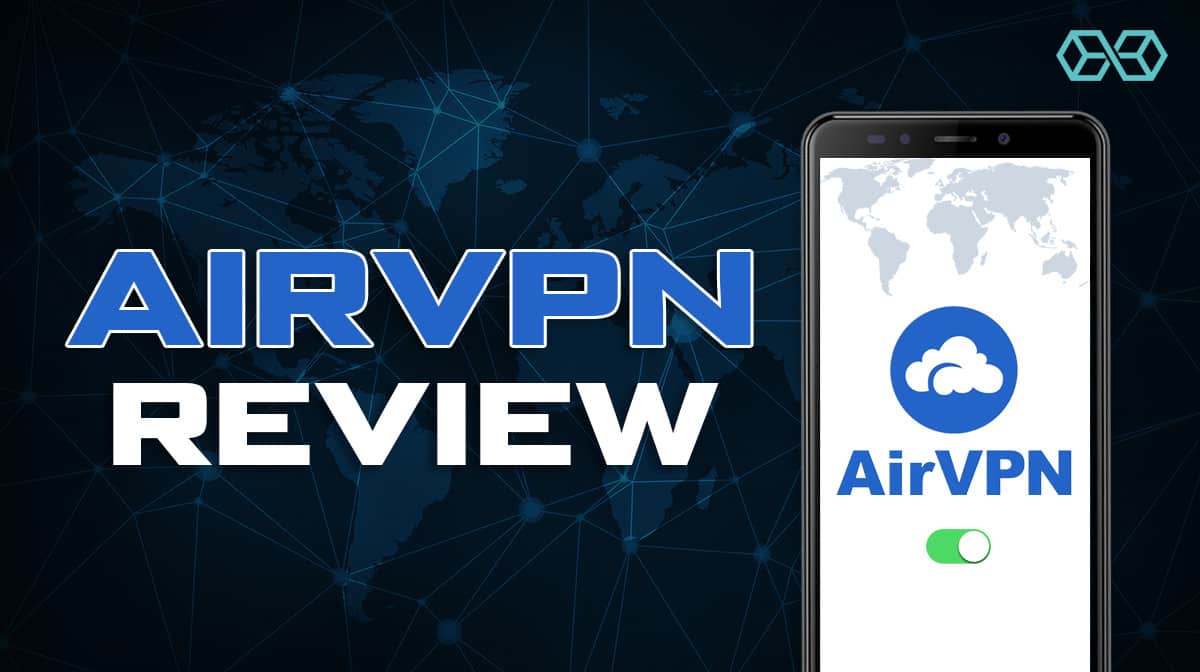 AirVPN Review - Great Geographical Coverage