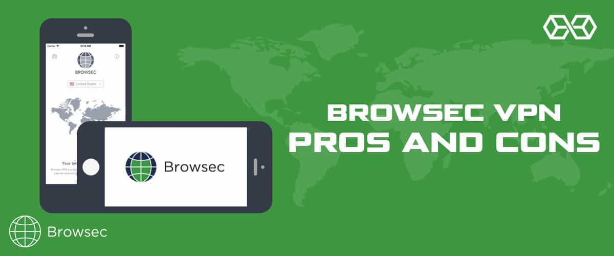 Browsec VPN Pros and Cons