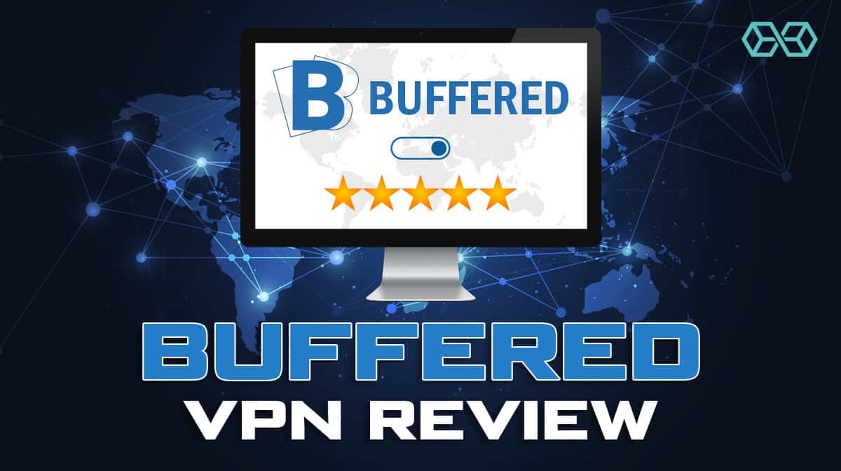 Buffered VPN Review
