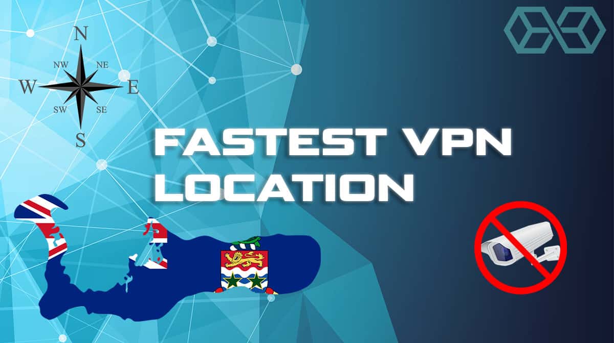 Fastest VPN Location