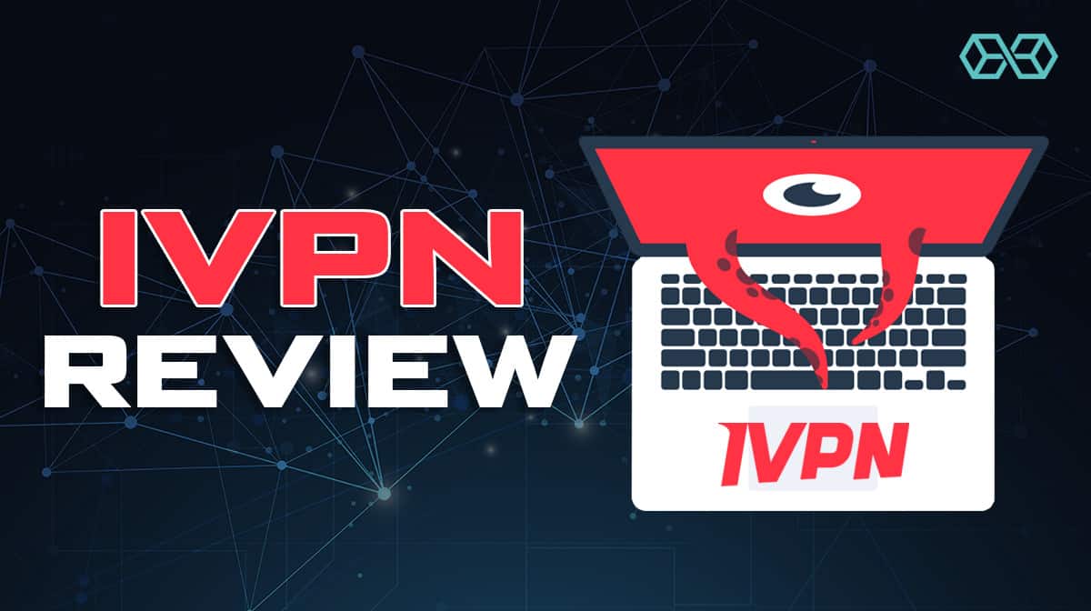 IVPN Review