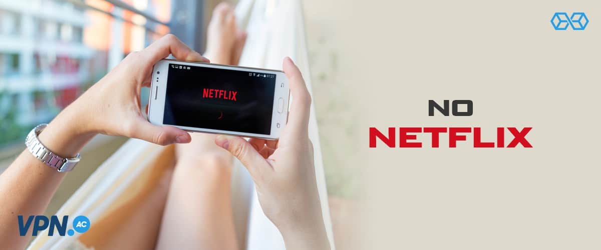 No Netflix VPN.ac - Source: Shutterstock.com