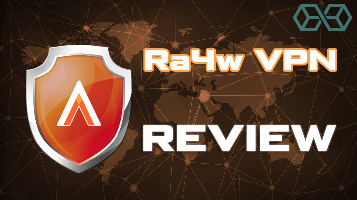 Ra4w VPN Review