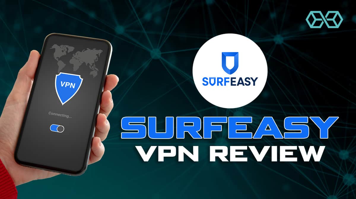 SurfEasy VPN Review