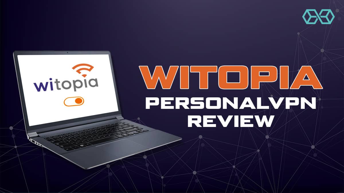 Witopia PersonalVPN Review