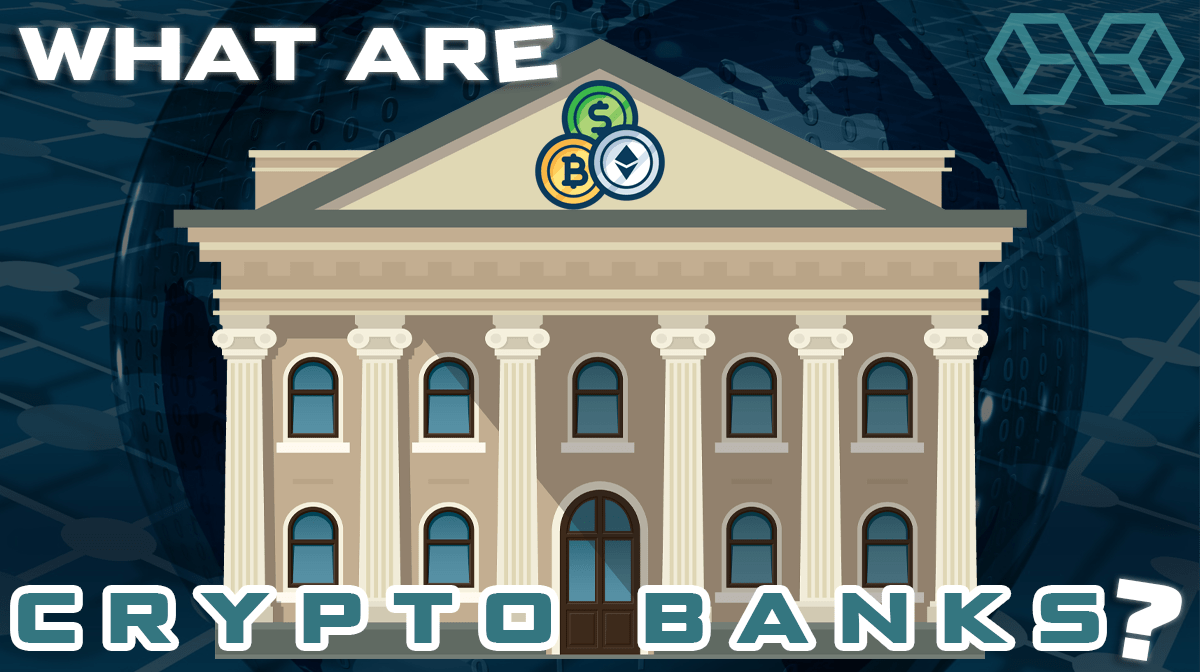 What are crypto banks