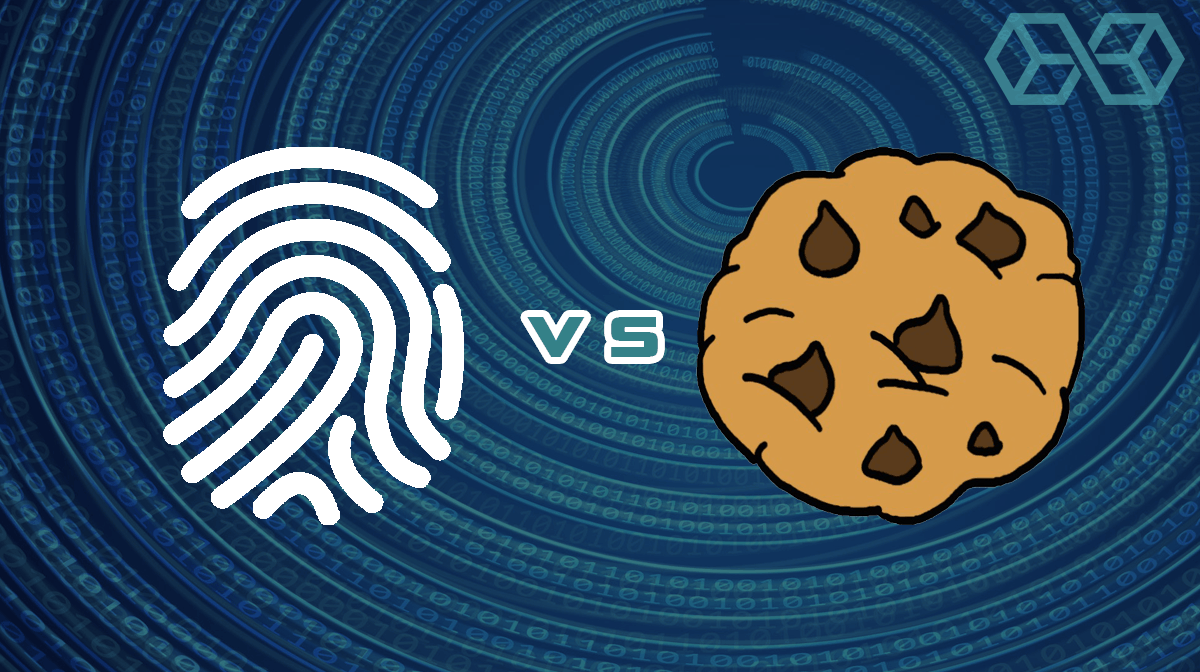 fingerprinting vs cookies
