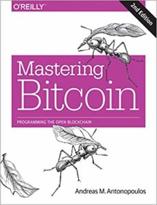 Mastering Bitcoin Programming the Open Blockchain