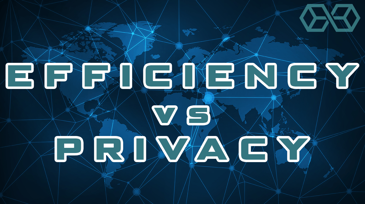 efficiency vs privacy