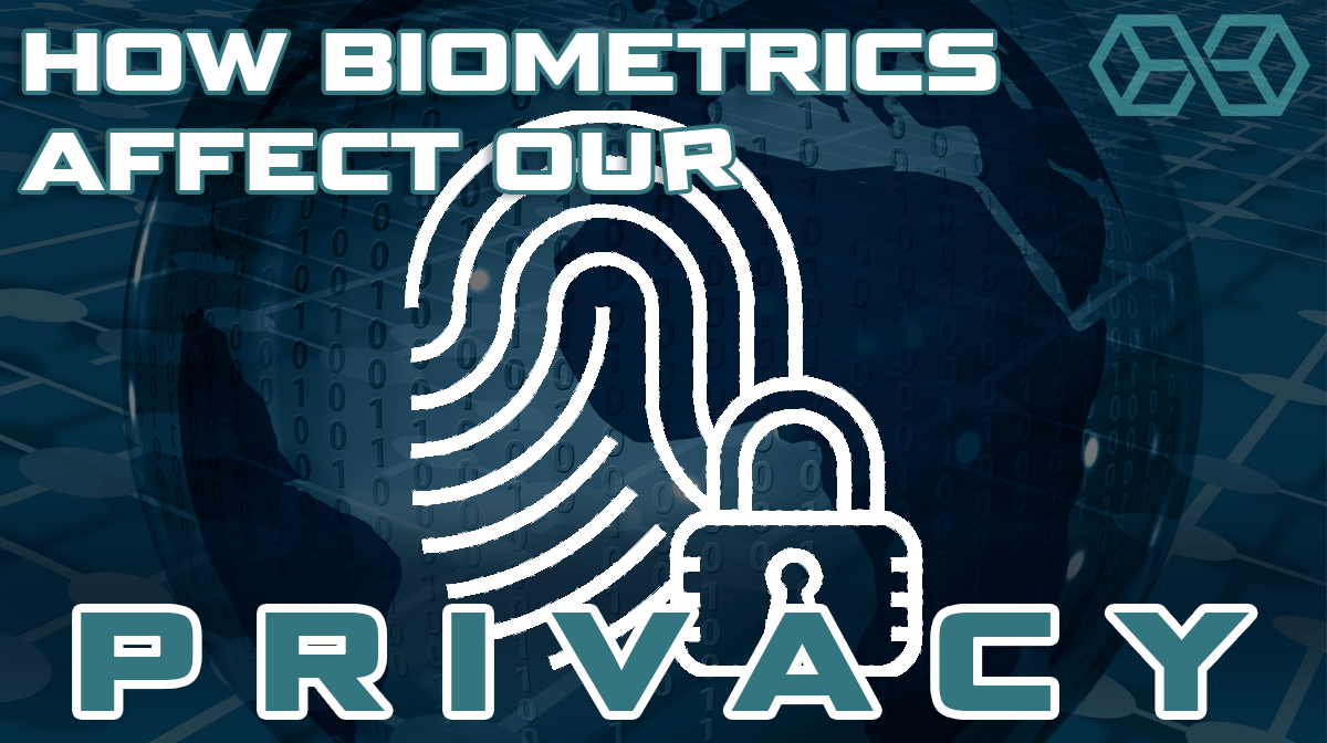 how biometrics affect your privacy