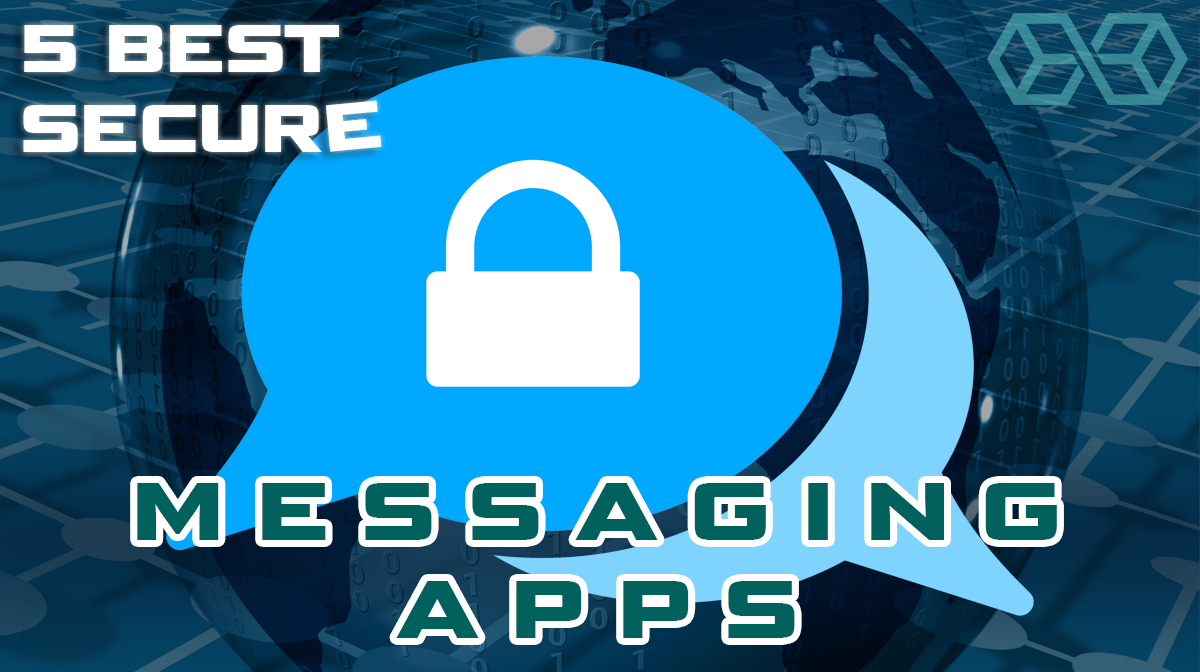 5 best secure messaging apps